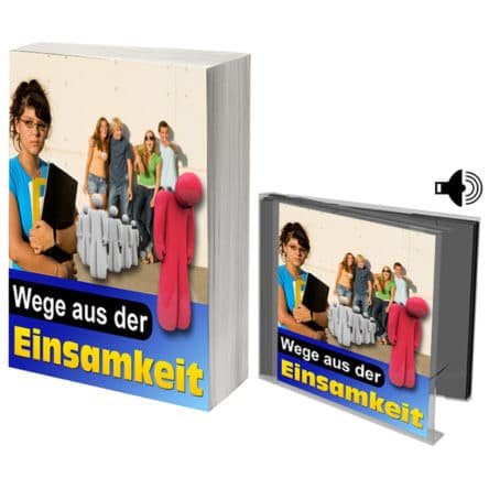 Wege aus der Einsamkeit